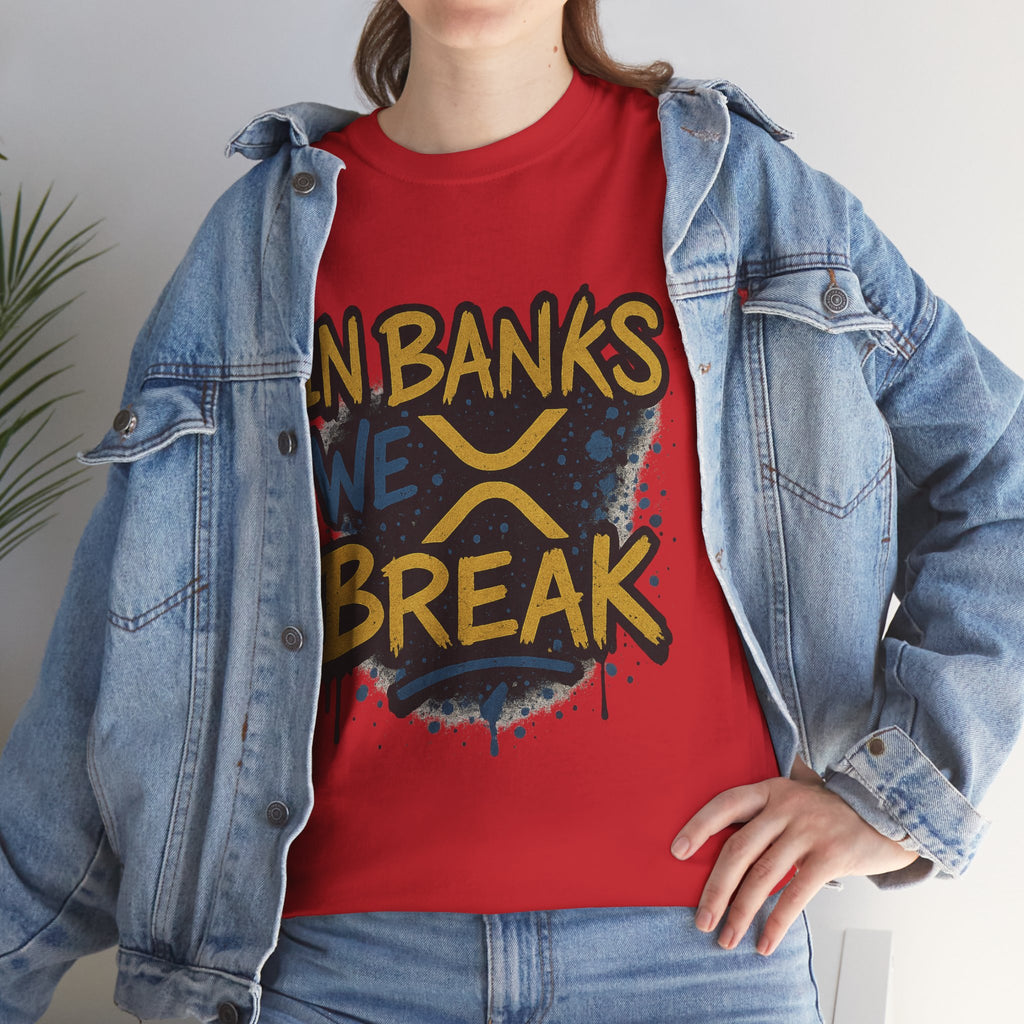 Ripple 'In Banks We Break' Graphic Tee — Crypto XRP Streetwear