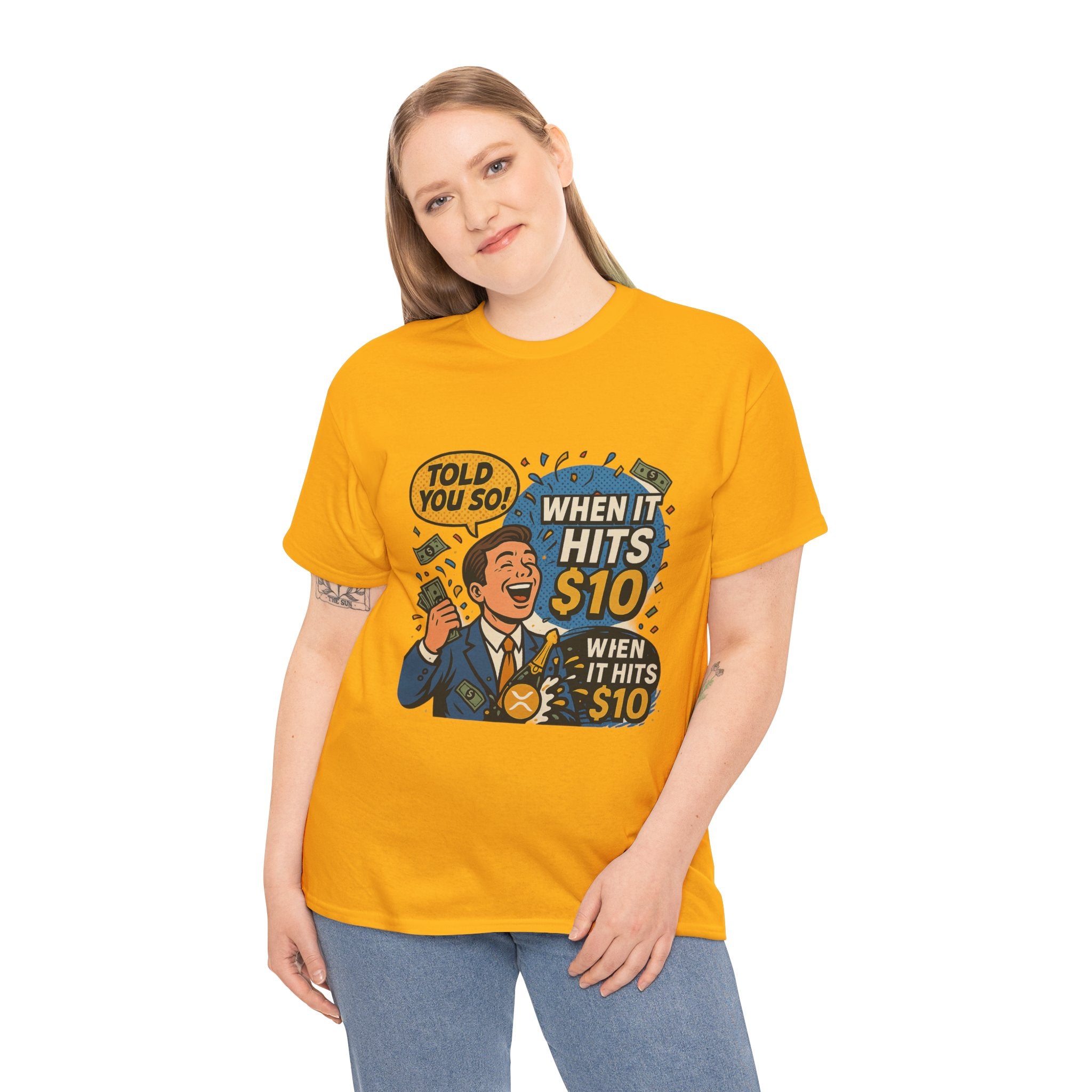 When It Hits 10 T-Shirt — Funny Crypto / Stock Trading Graphic Tee ("Told You So")