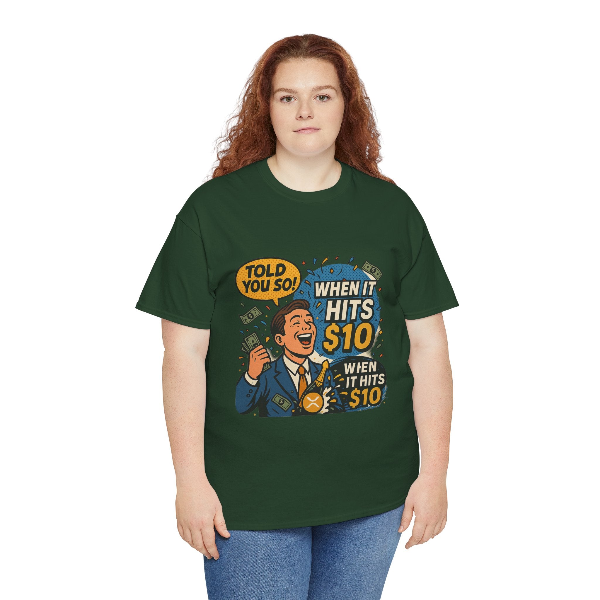 When It Hits 10 T-Shirt — Funny Crypto / Stock Trading Graphic Tee ("Told You So")