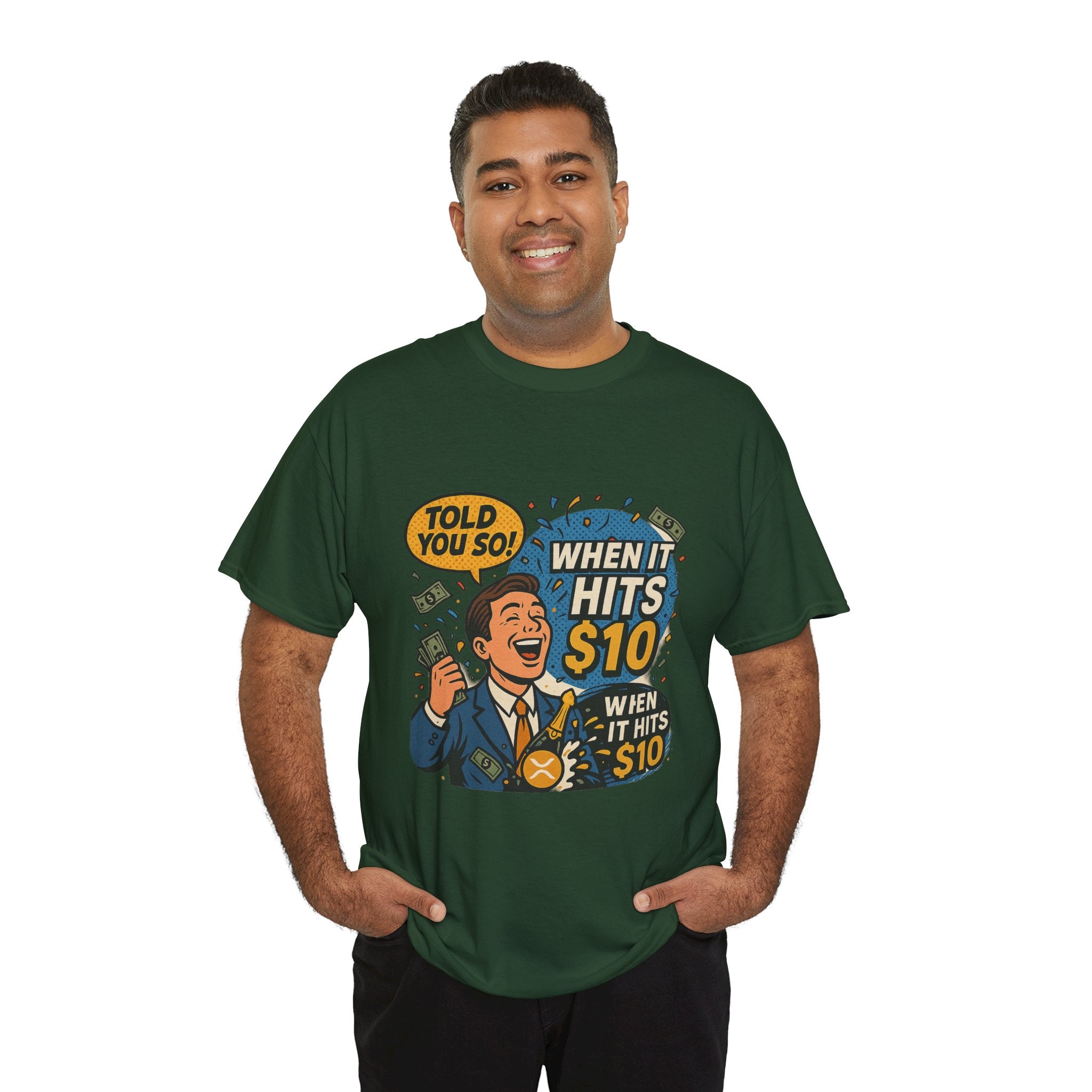 When It Hits 10 T-Shirt — Funny Crypto / Stock Trading Graphic Tee ("Told You So")