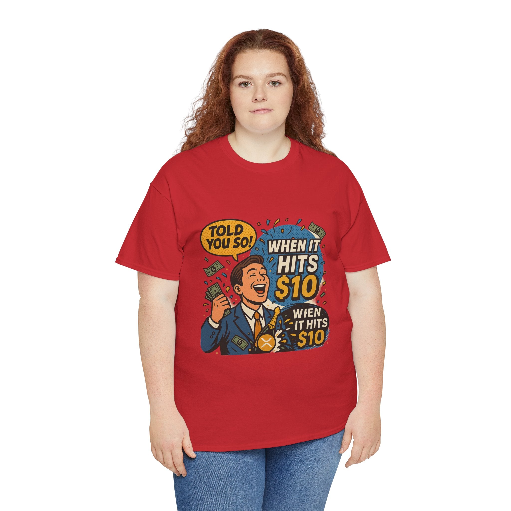 When It Hits 10 T-Shirt — Funny Crypto / Stock Trading Graphic Tee ("Told You So")
