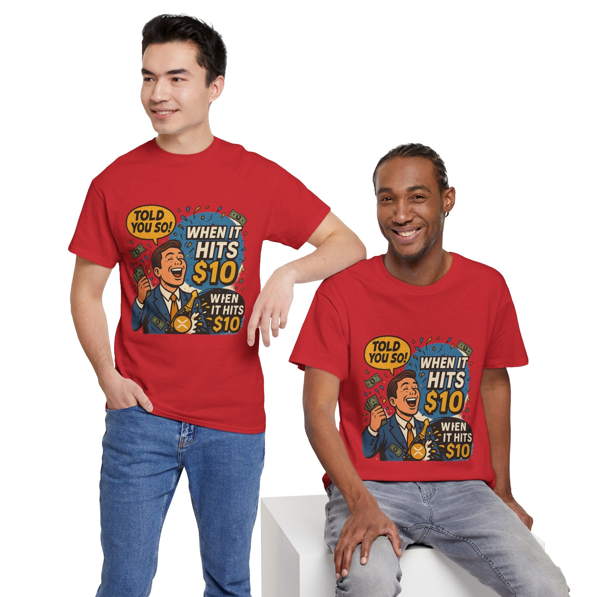 When It Hits 10 T-Shirt — Funny Crypto / Stock Trading Graphic Tee ("Told You So")