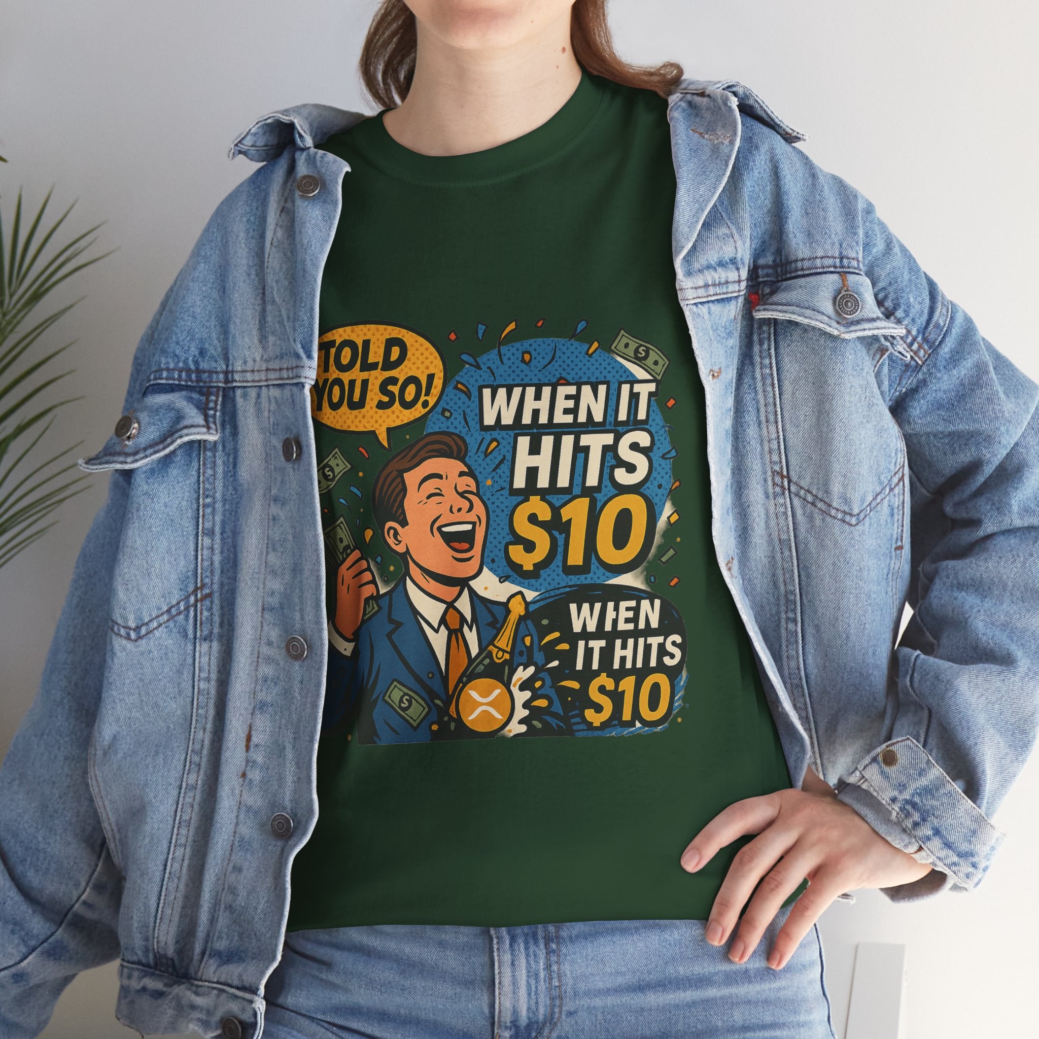 When It Hits 10 T-Shirt — Funny Crypto / Stock Trading Graphic Tee ("Told You So")