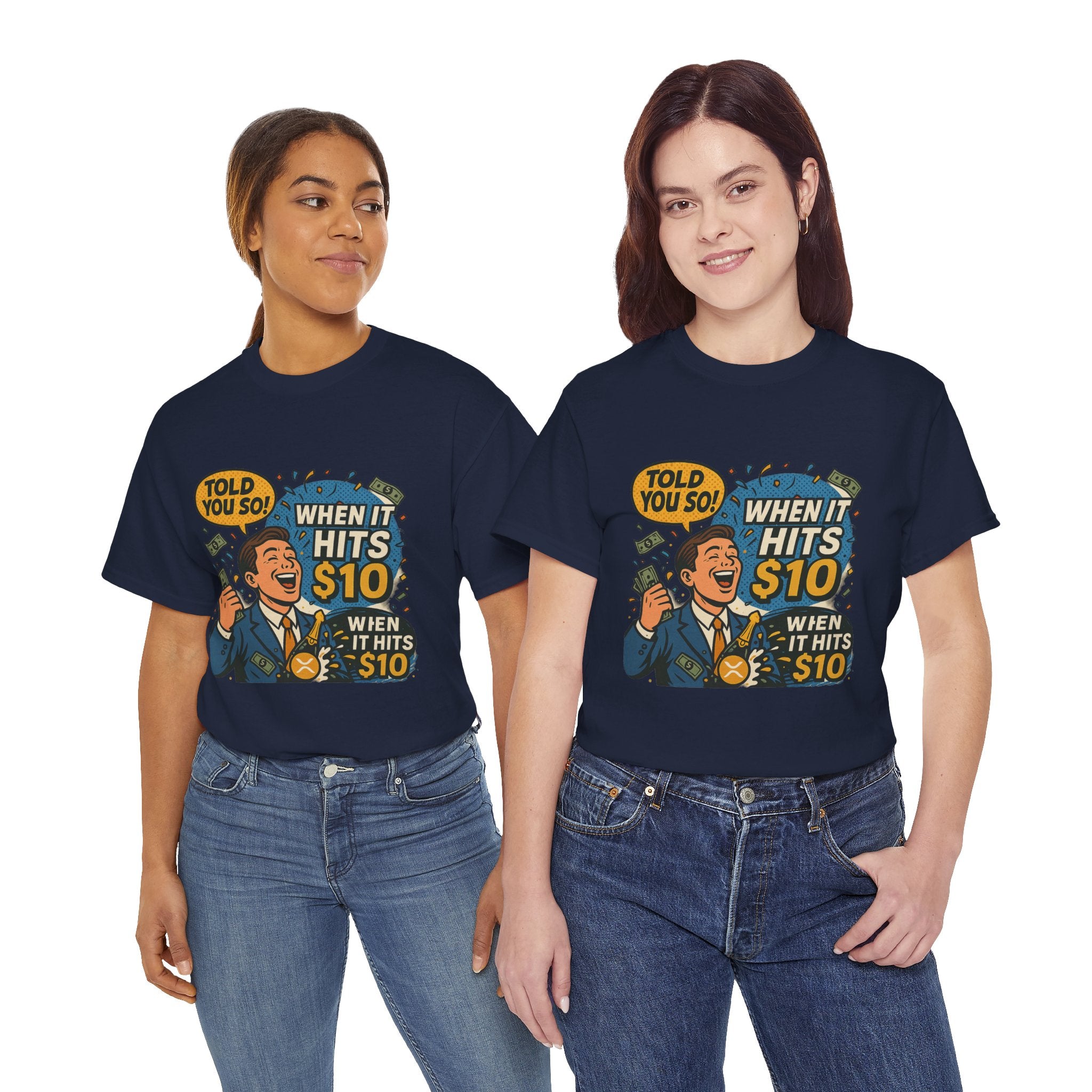 When It Hits 10 T-Shirt — Funny Crypto / Stock Trading Graphic Tee ("Told You So")