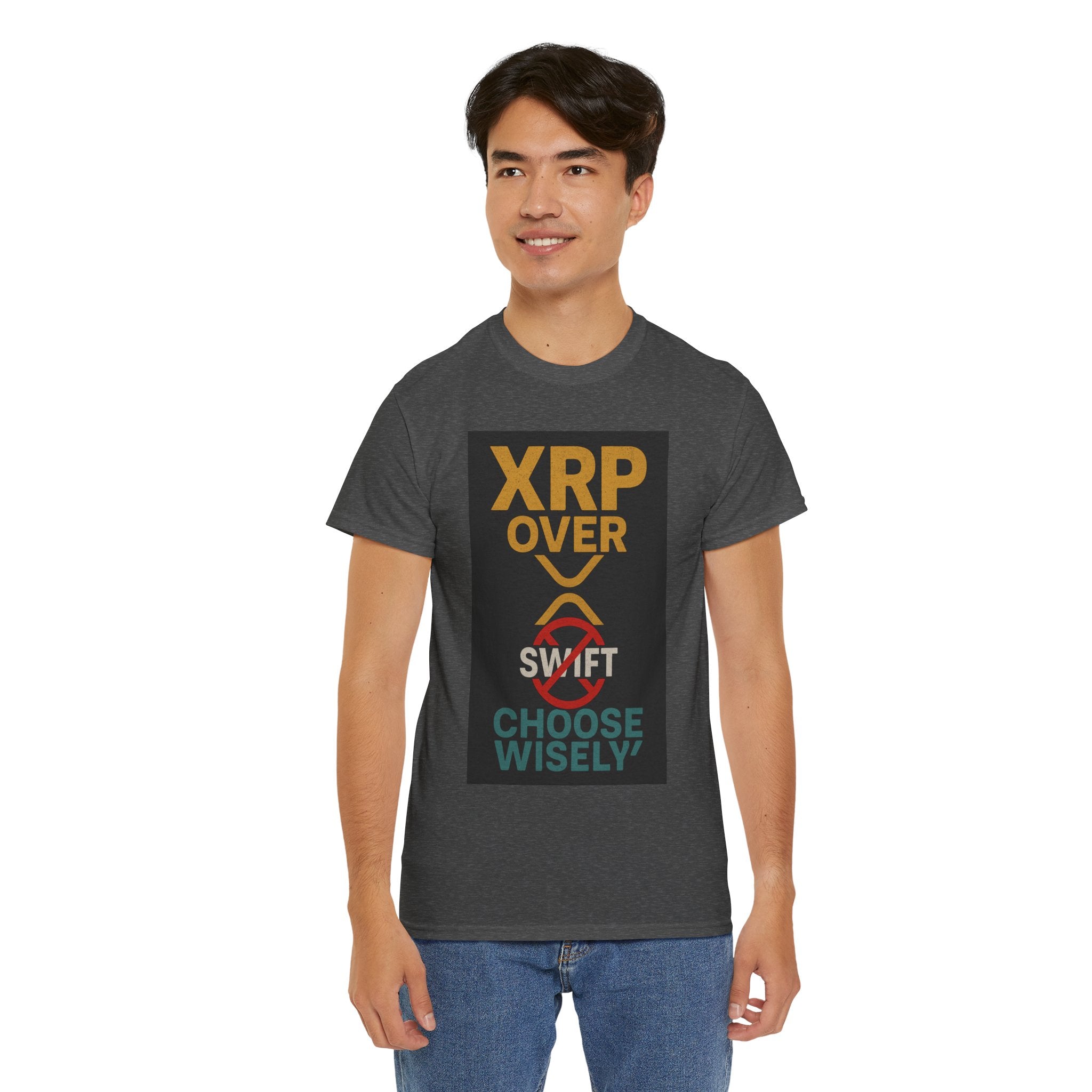 XRP Over SWIFT Choose Wisely Tee