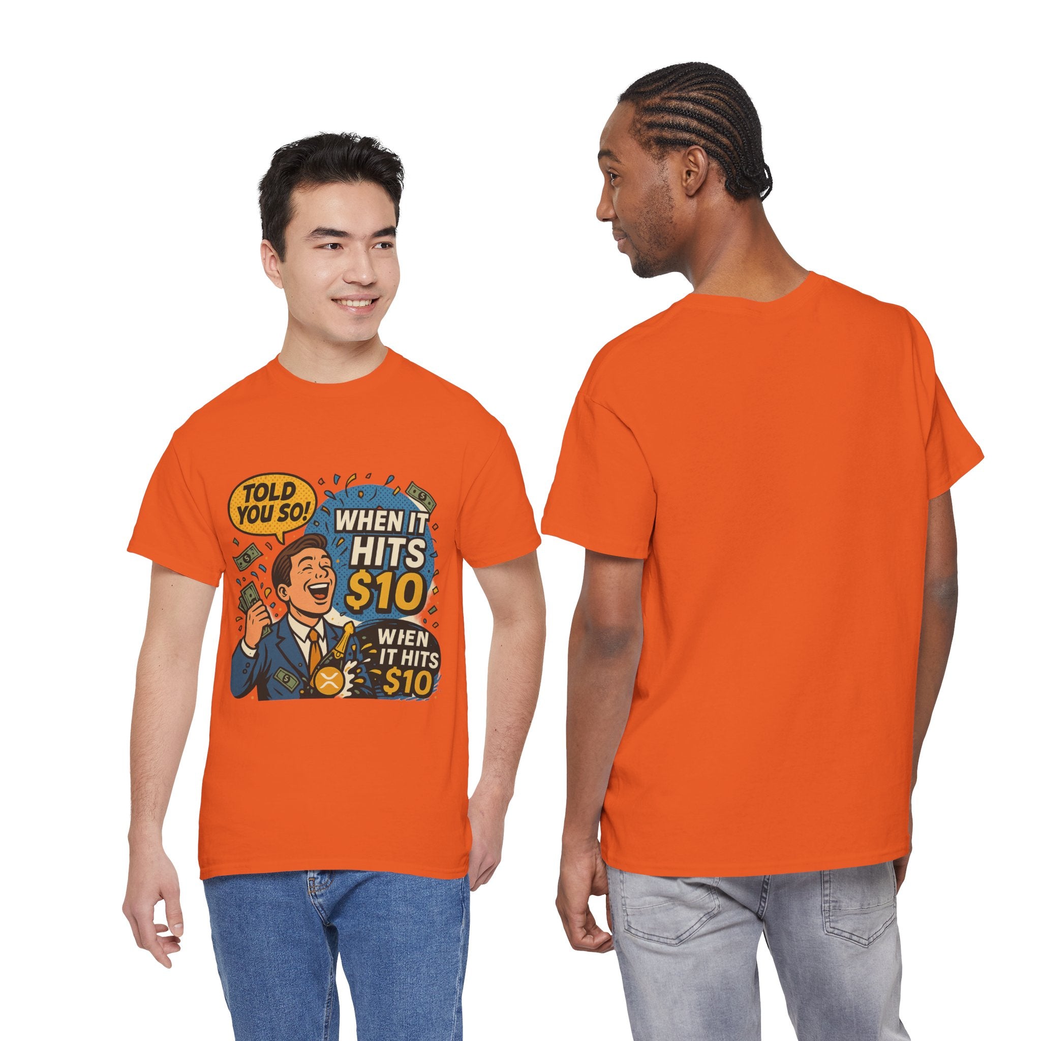 When It Hits 10 T-Shirt — Funny Crypto / Stock Trading Graphic Tee ("Told You So")