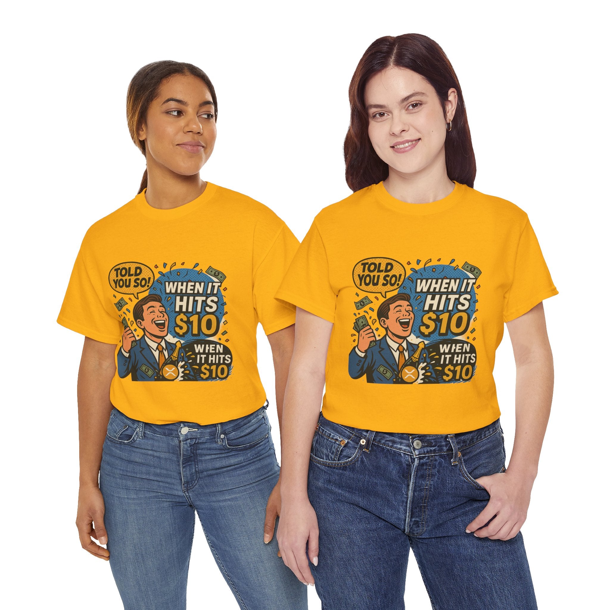 When It Hits 10 T-Shirt — Funny Crypto / Stock Trading Graphic Tee ("Told You So")