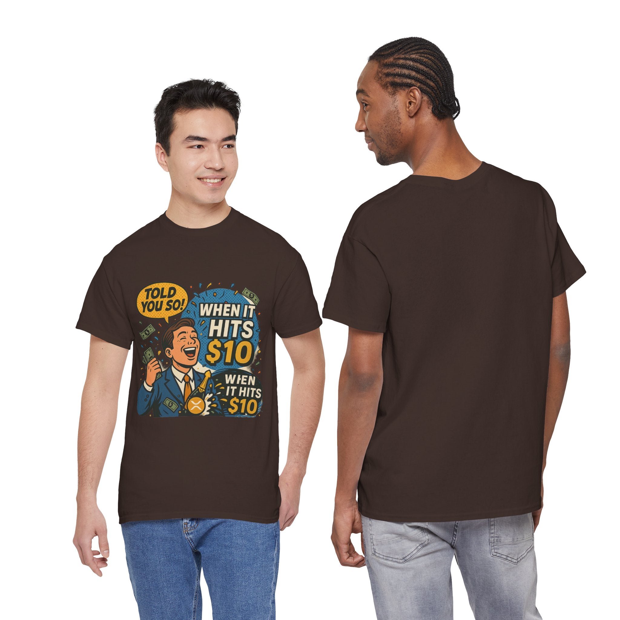 When It Hits 10 T-Shirt — Funny Crypto / Stock Trading Graphic Tee ("Told You So")