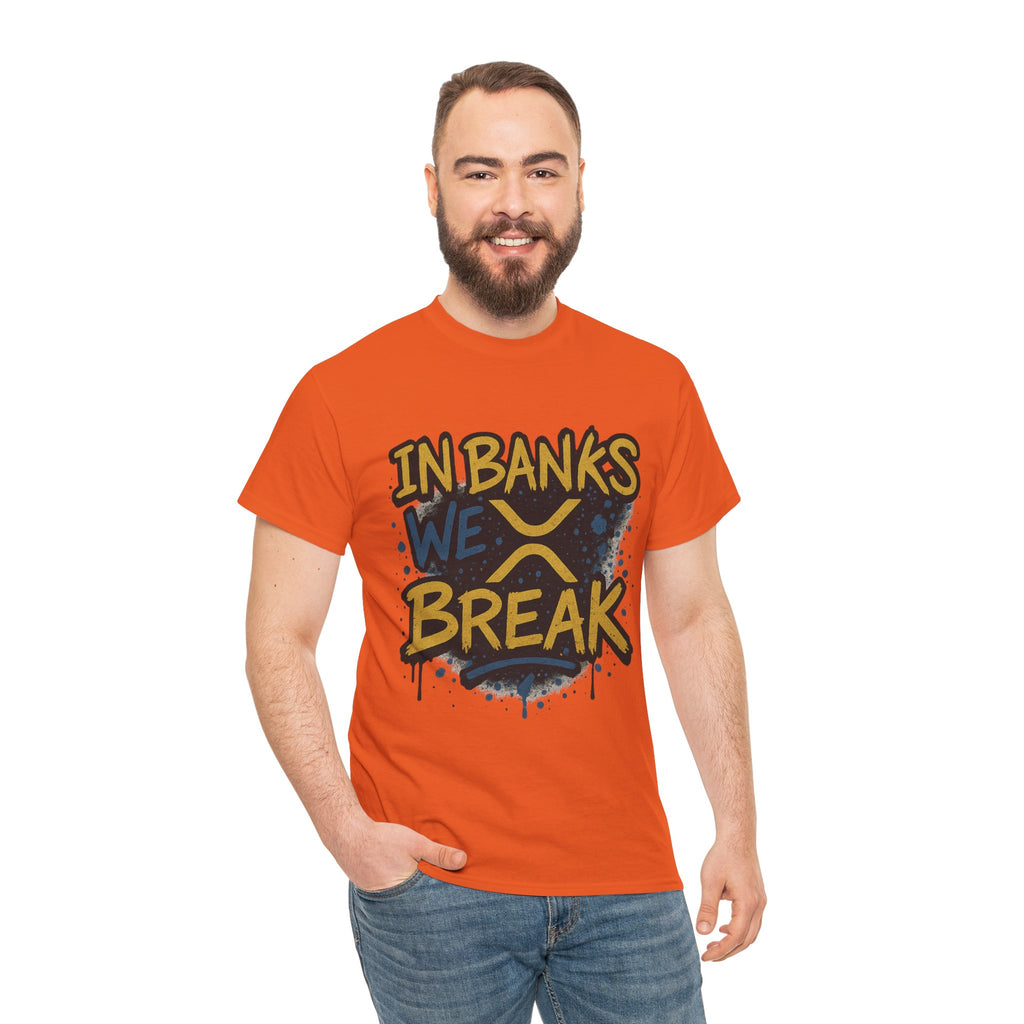 Ripple 'In Banks We Break' Graphic Tee — Crypto XRP Streetwear