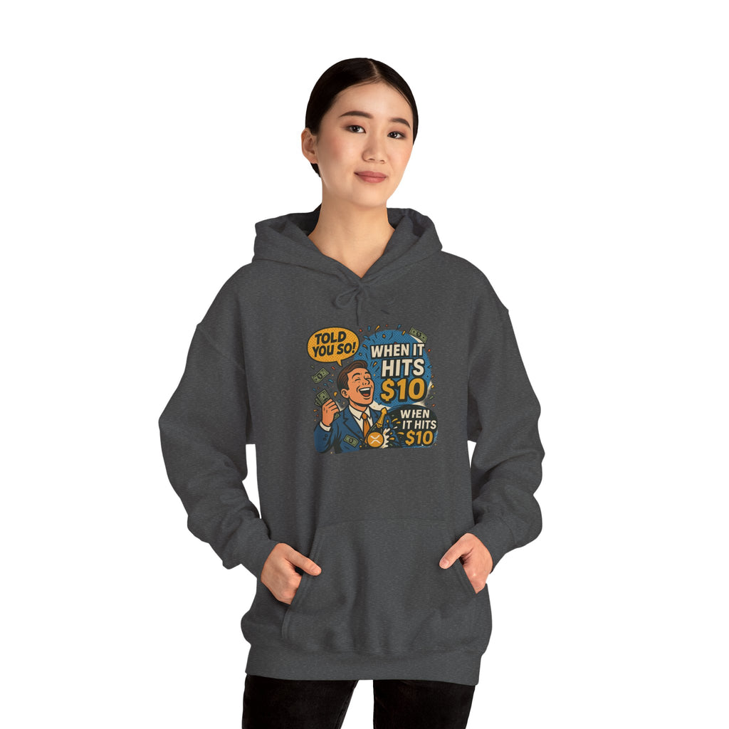 Hoodie — “When it Hits 10” Funny Stock Market Meme Hoodie