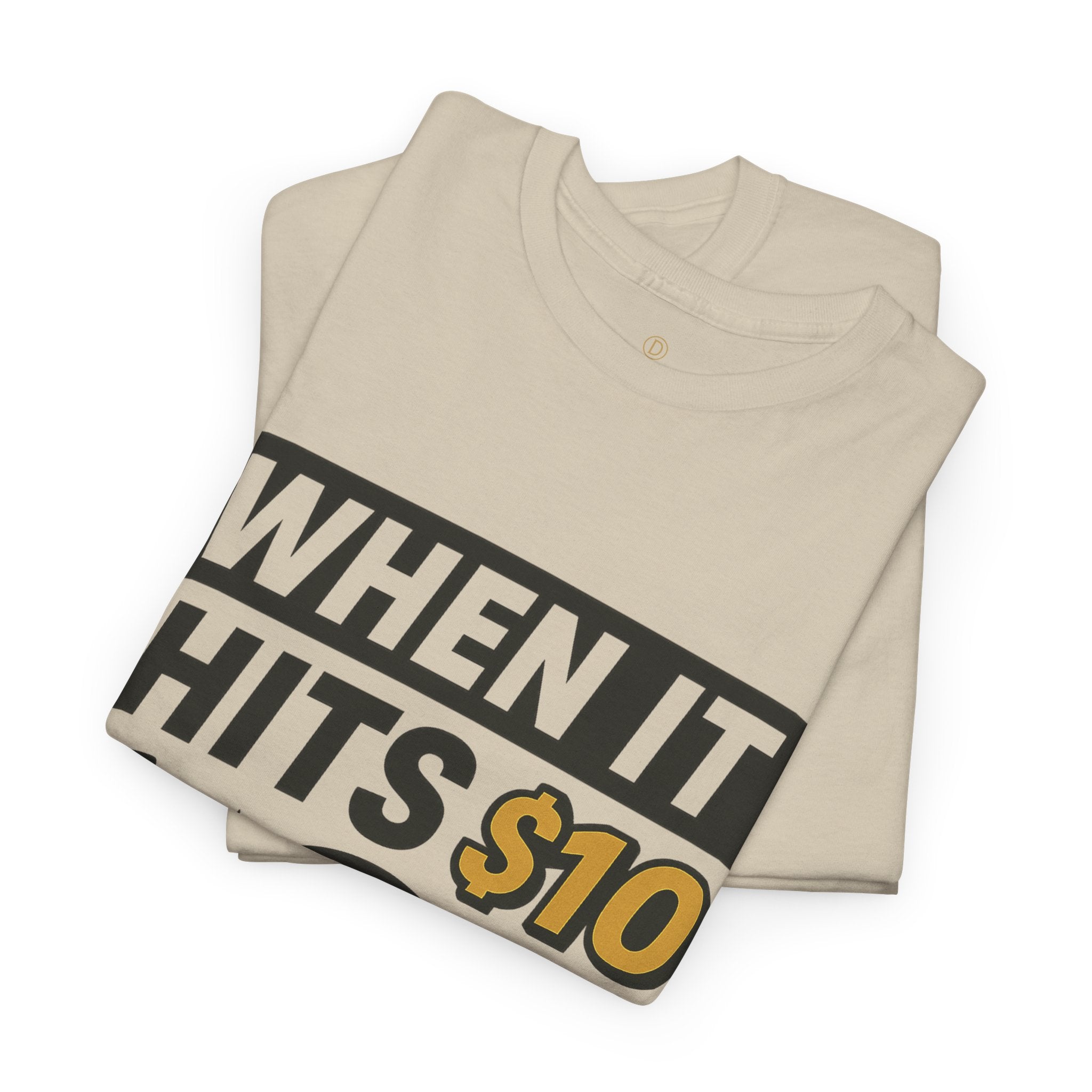 Crypto Tee - "When It Hits 10" Ripple XRP Meme Shirt