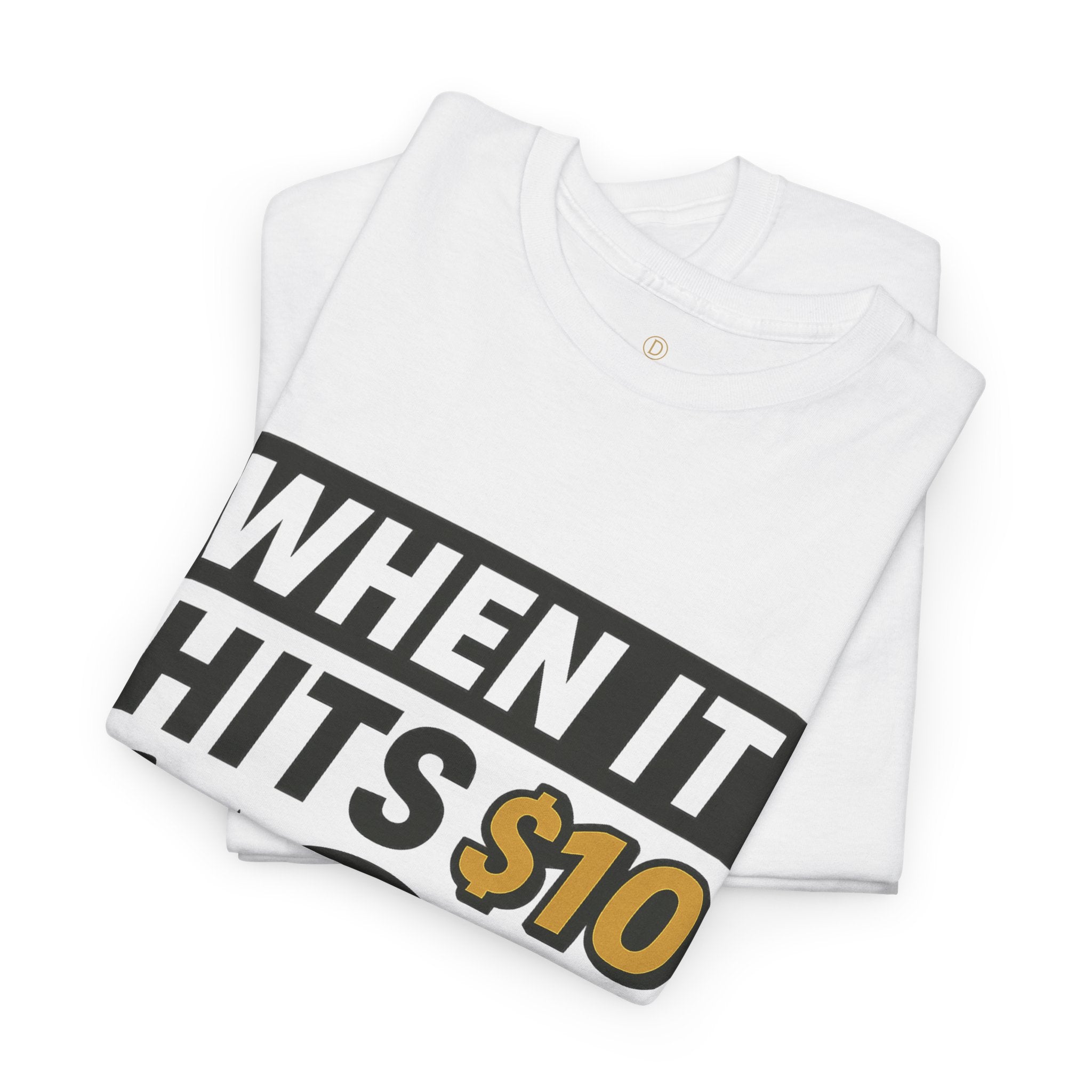 Crypto Tee - "When It Hits 10" Ripple XRP Meme Shirt