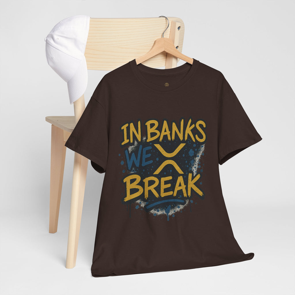Ripple 'In Banks We Break' Graphic Tee — Crypto XRP Streetwear