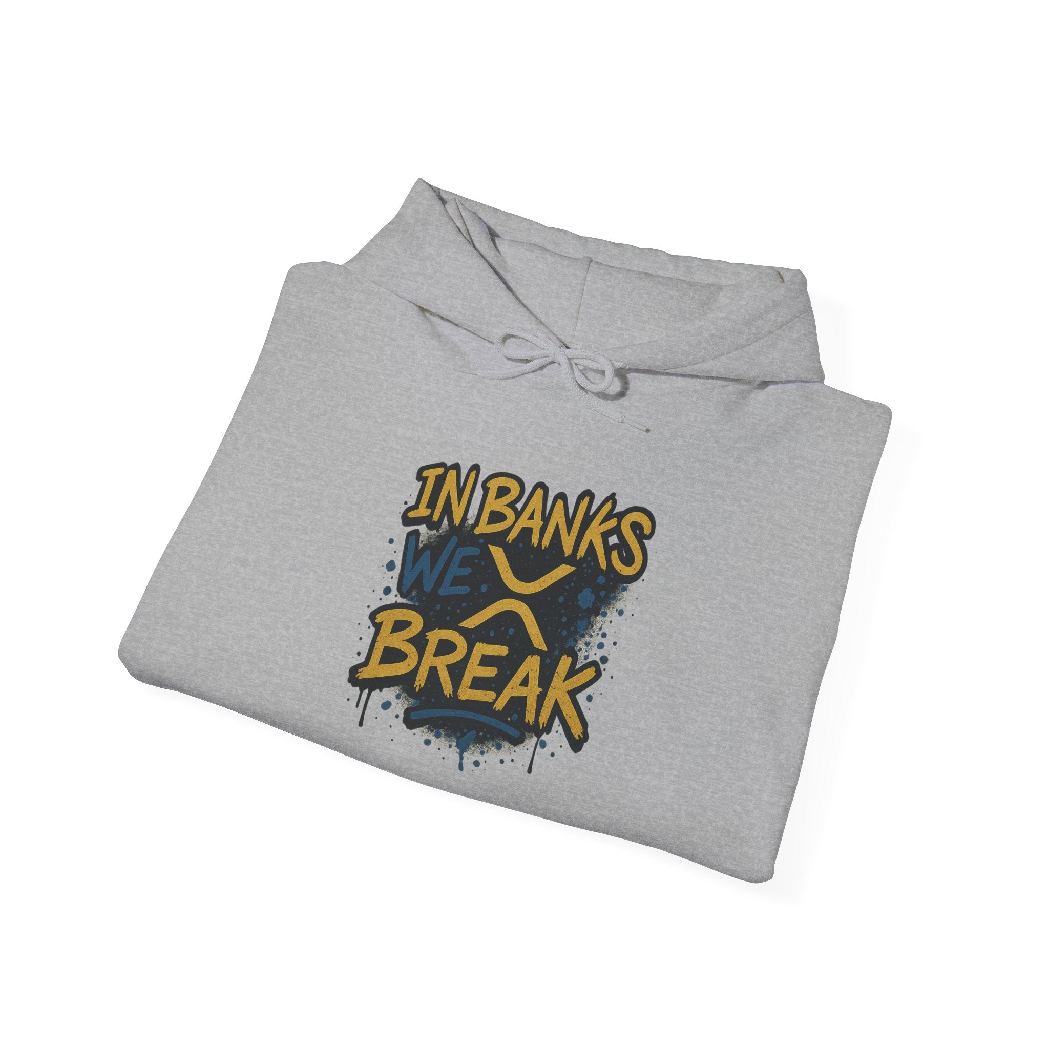 In Banks We Break Hoodie — Streetwear Graffiti Hoodie for Urban Style