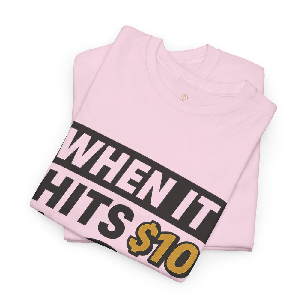 Crypto Tee - "When It Hits 10" Ripple XRP Meme Shirt