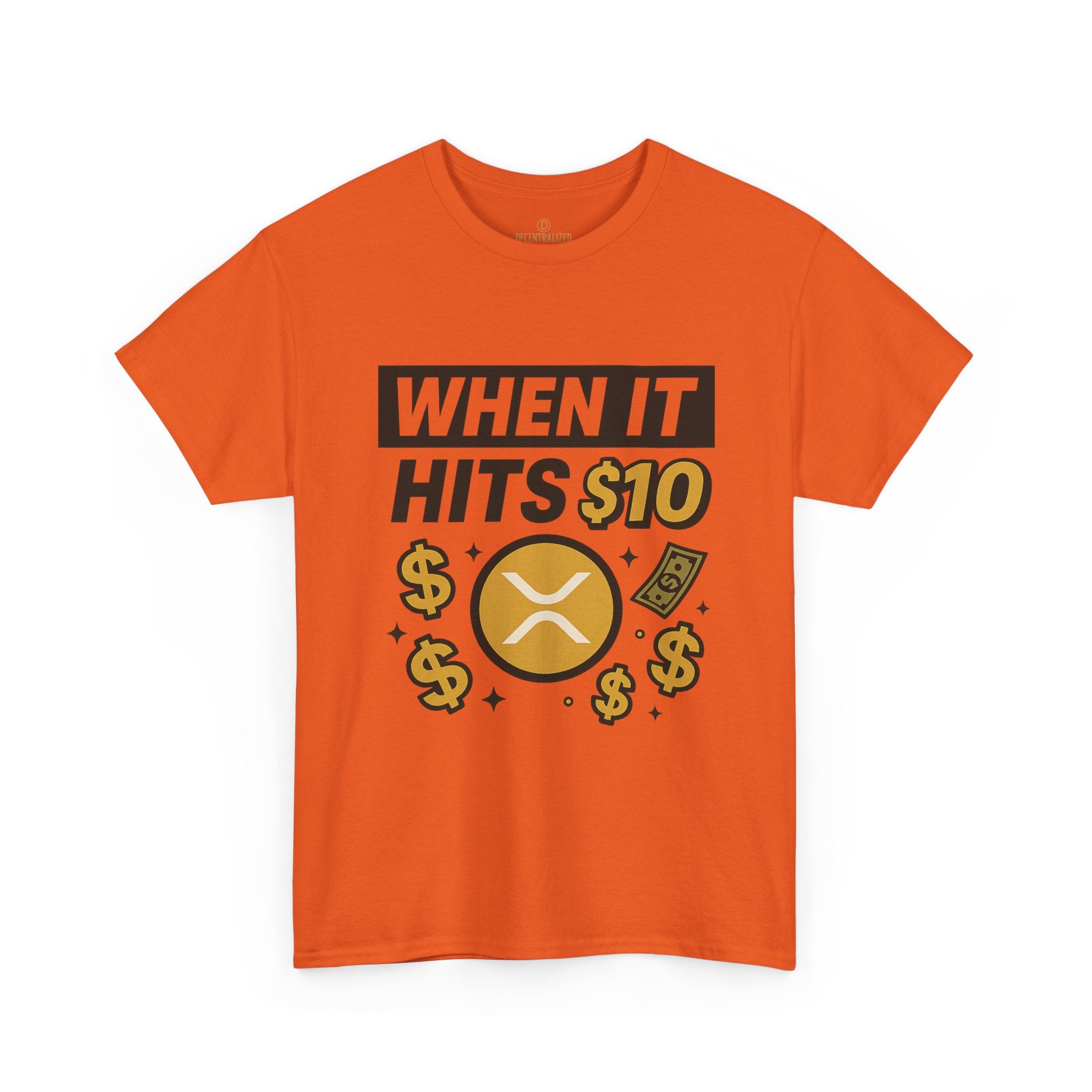 Crypto Tee - "When It Hits 10" Ripple XRP Meme Shirt
