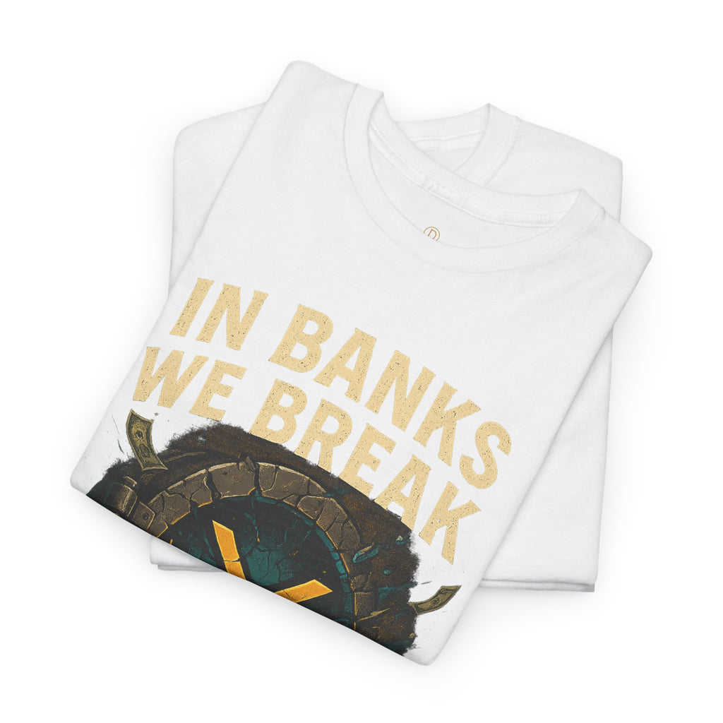 In Banks We Break XRP Crypto Graphic Tee