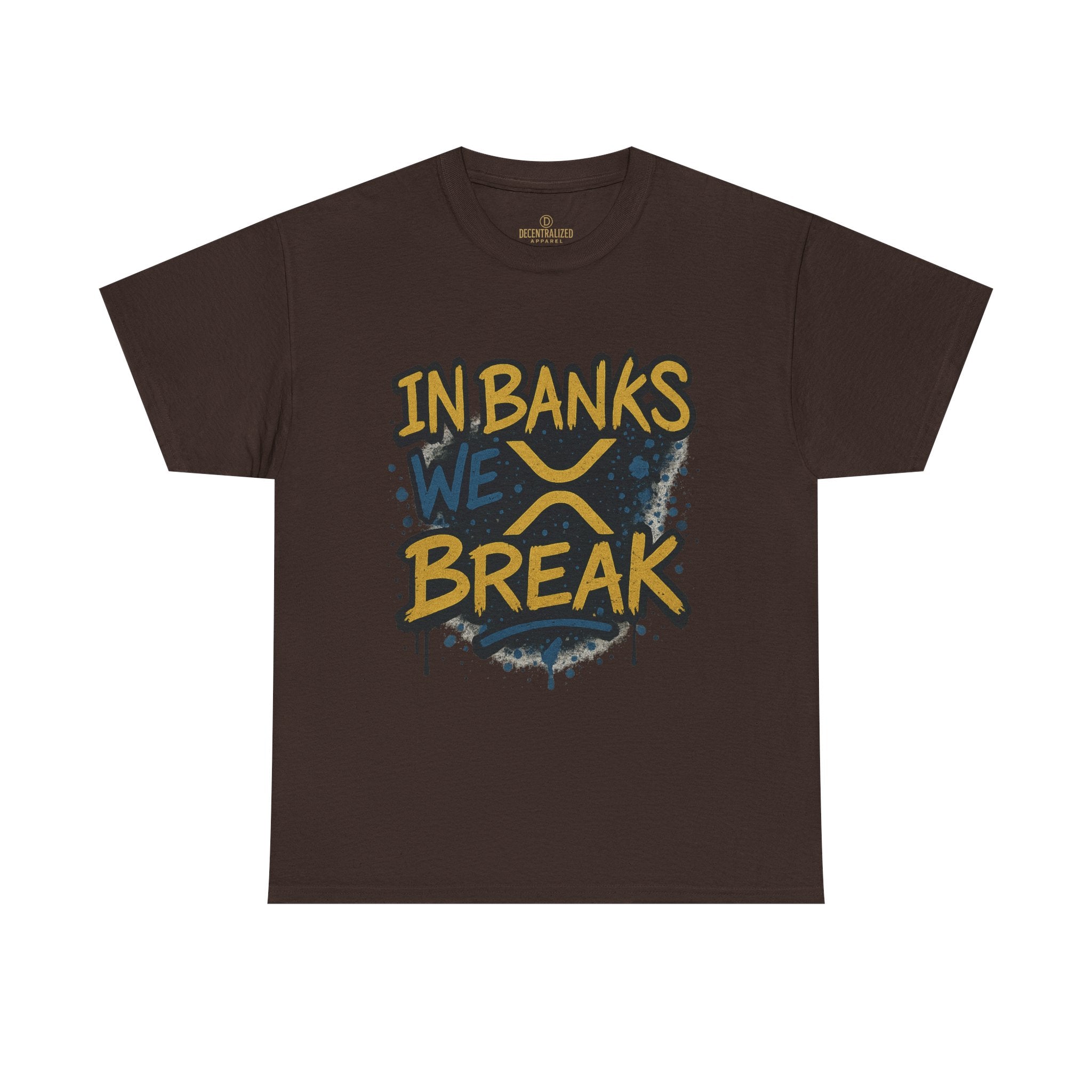 Ripple 'In Banks We Break' Graphic Tee — Crypto XRP Streetwear