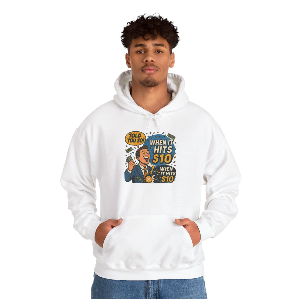 Hoodie — “When it Hits 10” Funny Stock Market Meme Hoodie