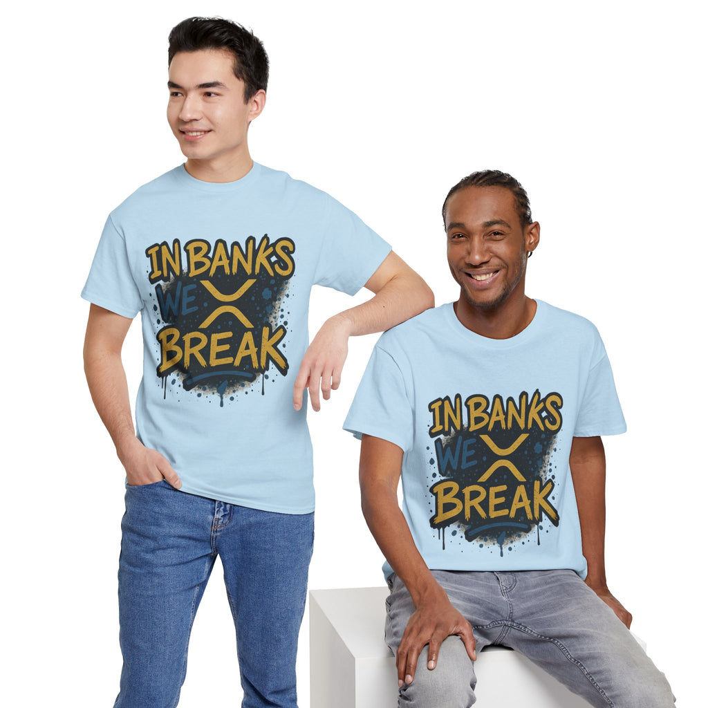 Ripple 'In Banks We Break' Graphic Tee — Crypto XRP Streetwear