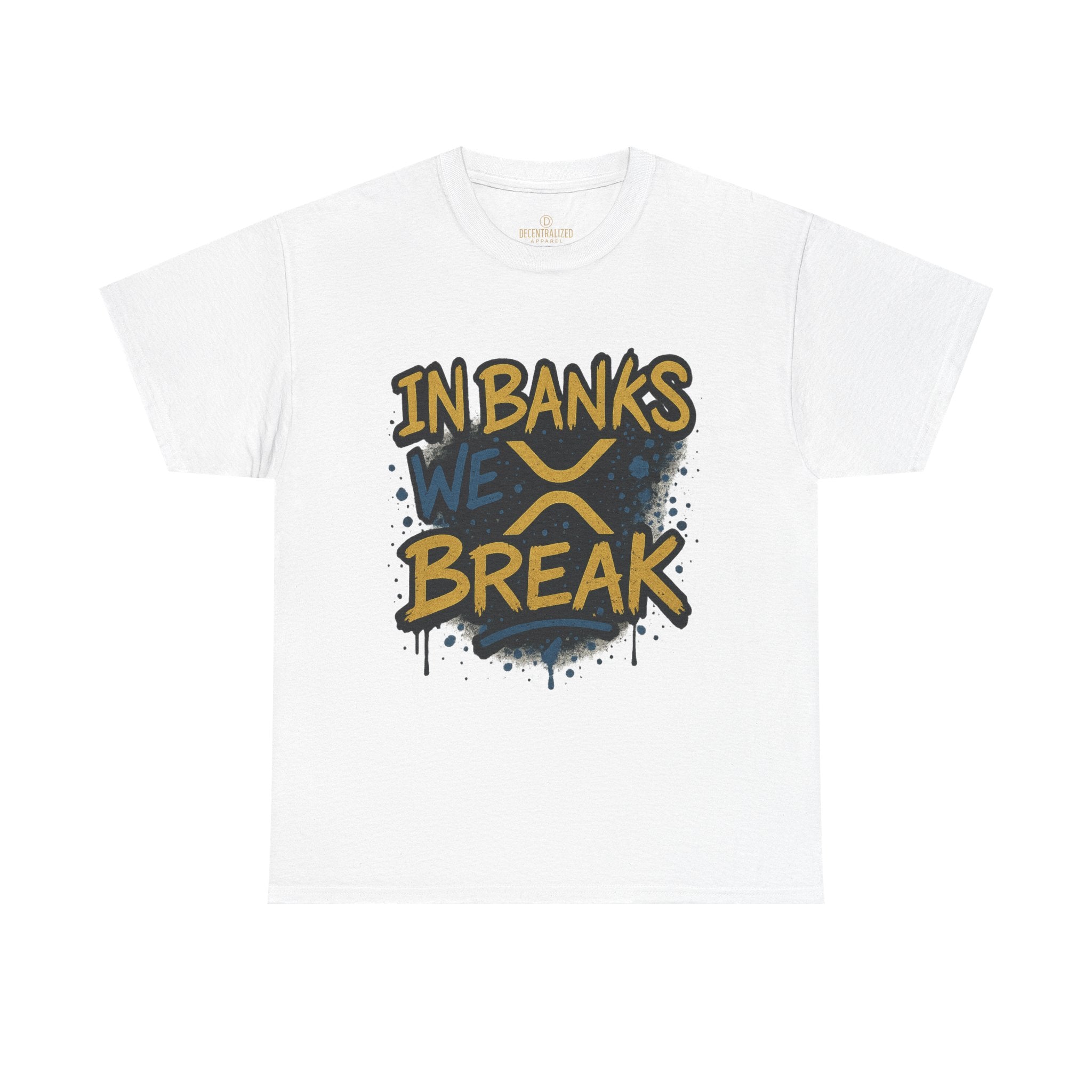 Ripple 'In Banks We Break' Graphic Tee — Crypto XRP Streetwear