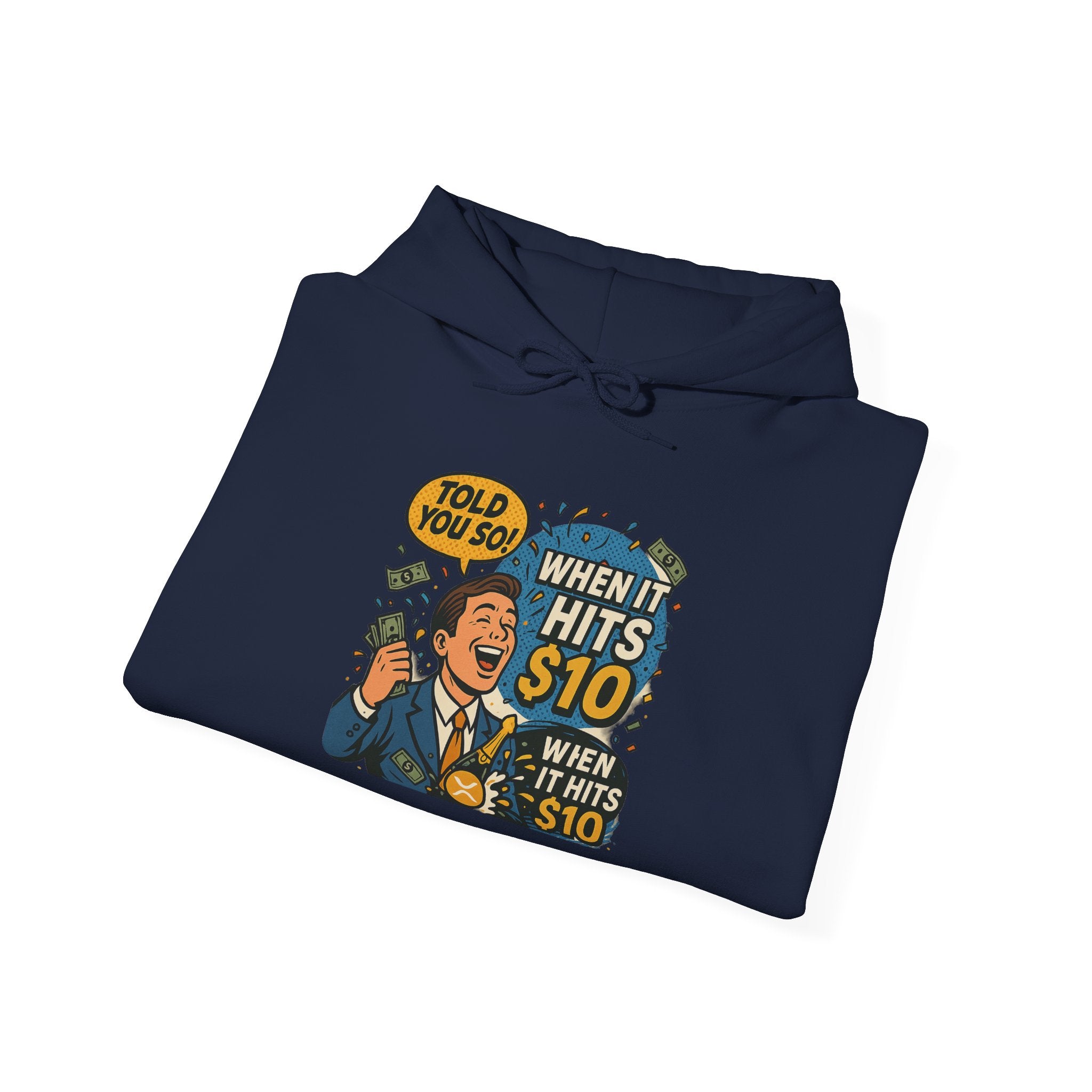Hoodie — “When it Hits 10” Funny Stock Market Meme Hoodie