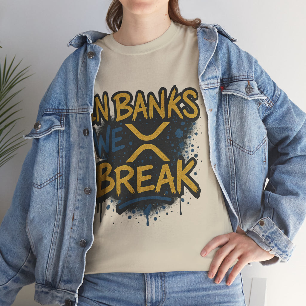 Ripple 'In Banks We Break' Graphic Tee — Crypto XRP Streetwear