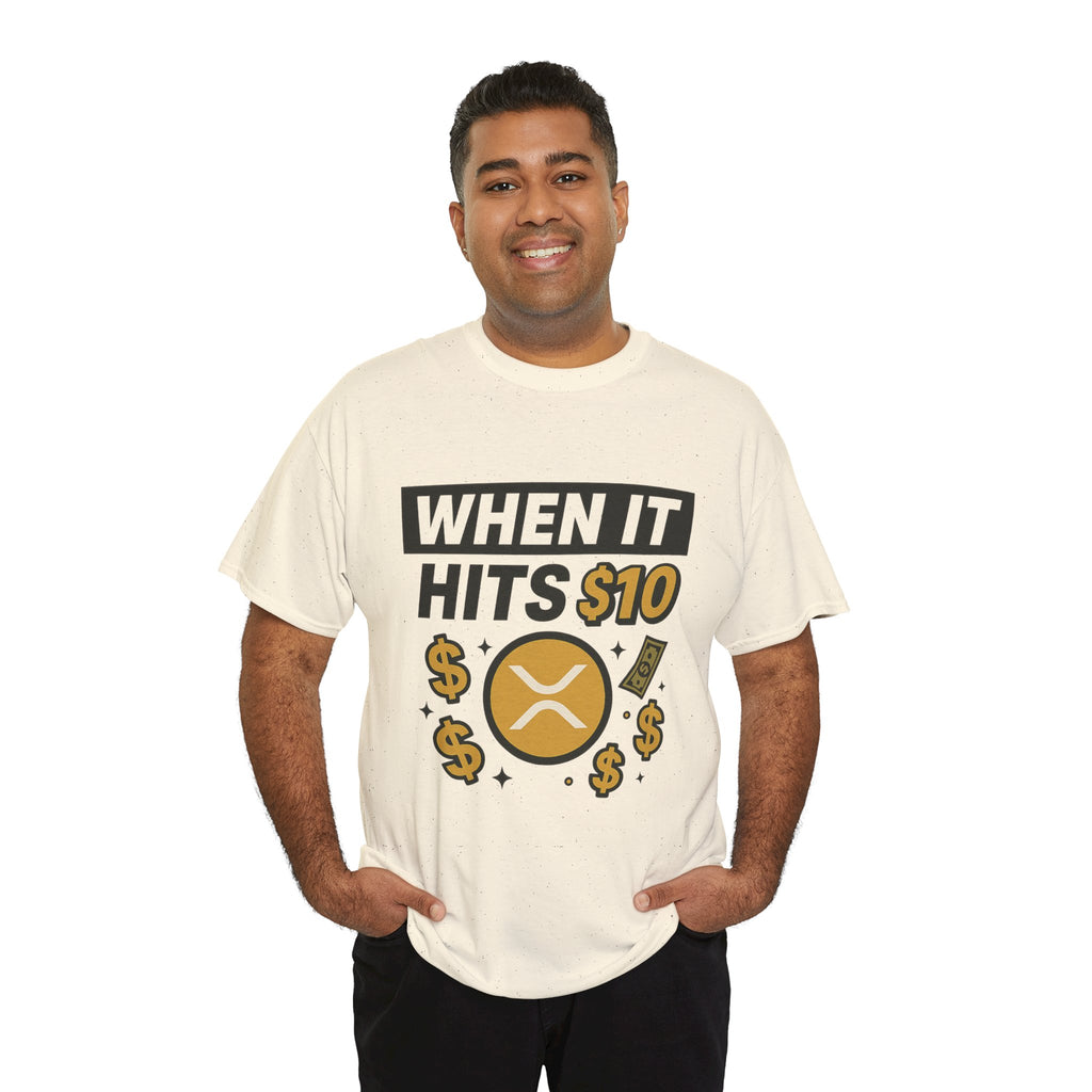 Crypto Tee - "When It Hits 10" Ripple XRP Meme Shirt