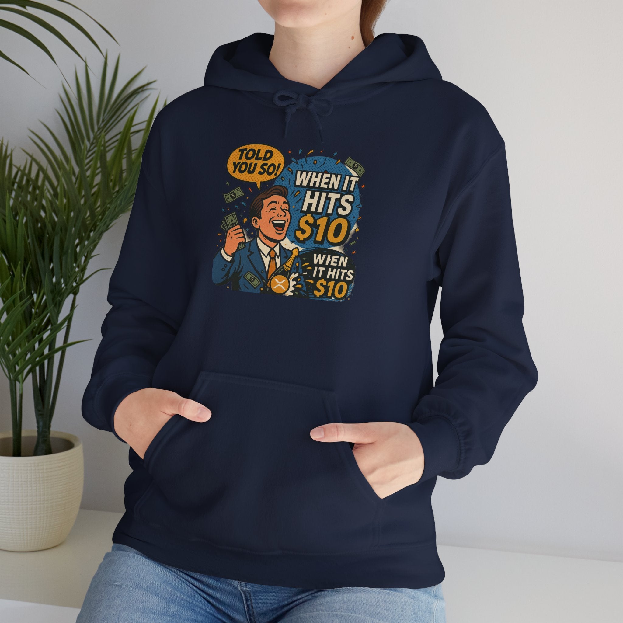 Hoodie — “When it Hits 10” Funny Stock Market Meme Hoodie