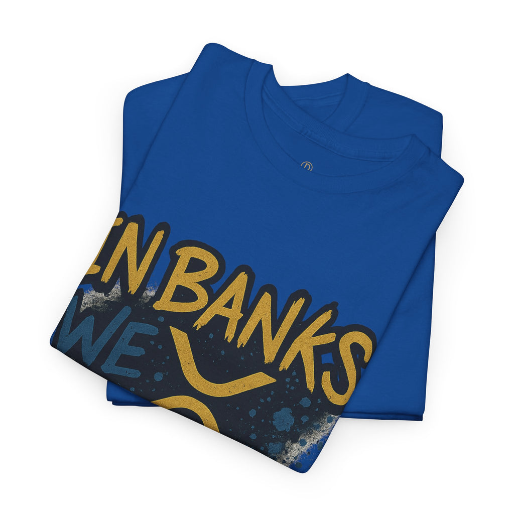 Ripple 'In Banks We Break' Graphic Tee — Crypto XRP Streetwear