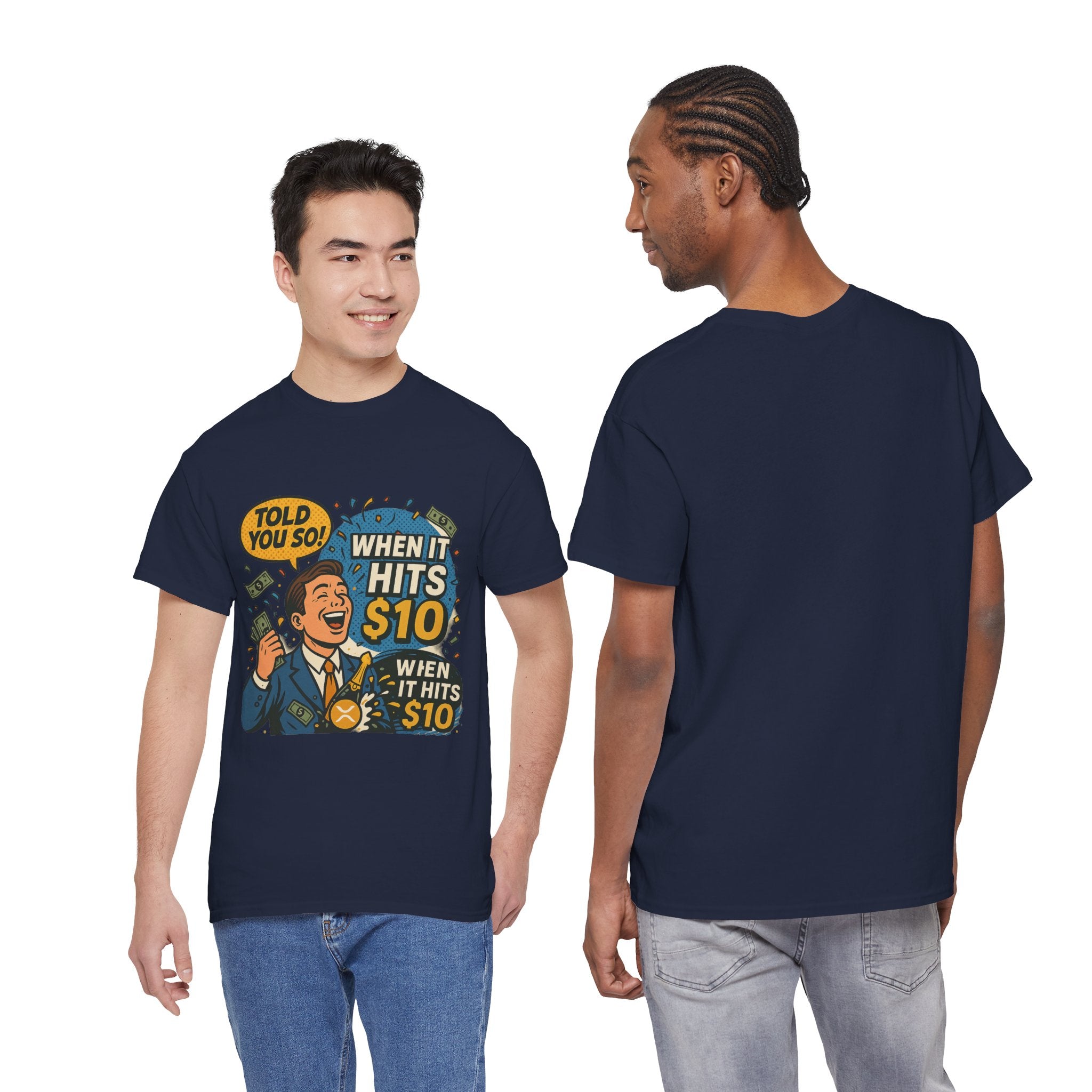 When It Hits 10 T-Shirt — Funny Crypto / Stock Trading Graphic Tee ("Told You So")