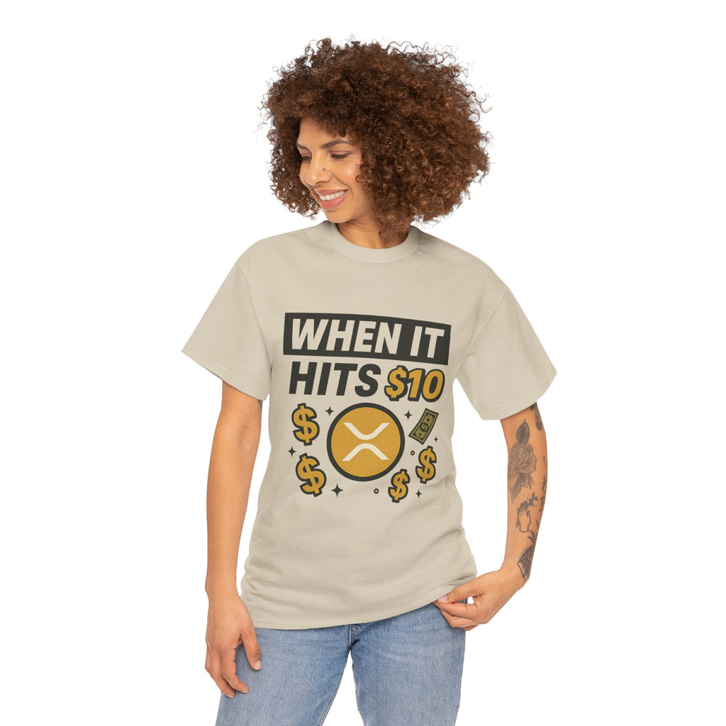 Crypto Tee - "When It Hits 10" Ripple XRP Meme Shirt