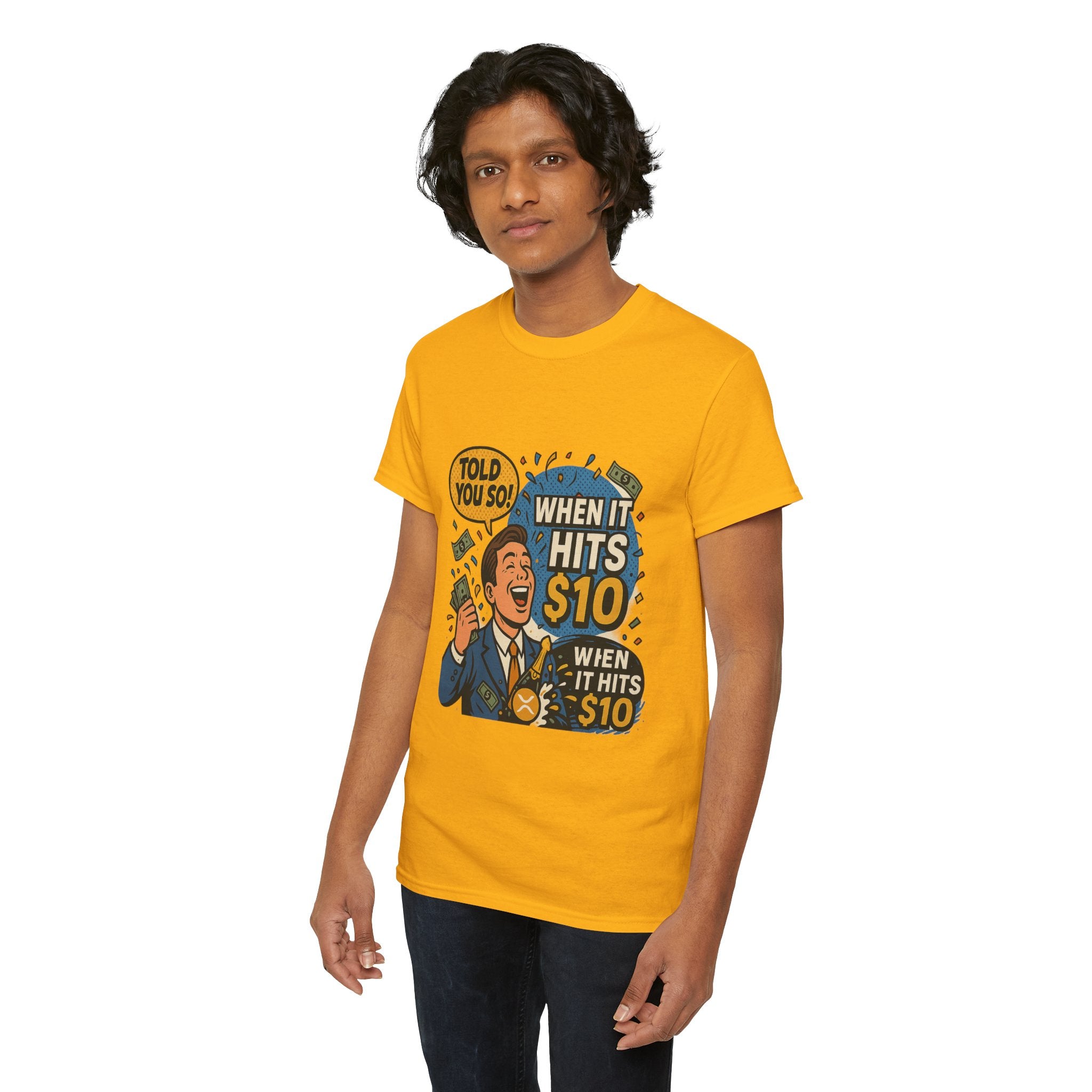 When It Hits 10 T-Shirt — Funny Crypto / Stock Trading Graphic Tee ("Told You So")