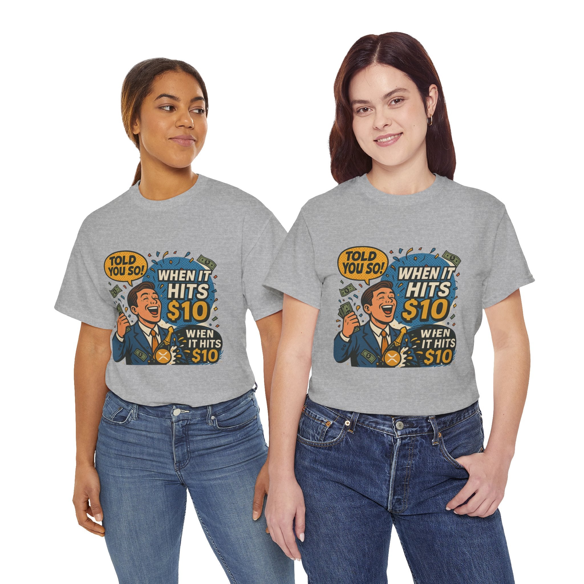 When It Hits 10 T-Shirt — Funny Crypto / Stock Trading Graphic Tee ("Told You So")