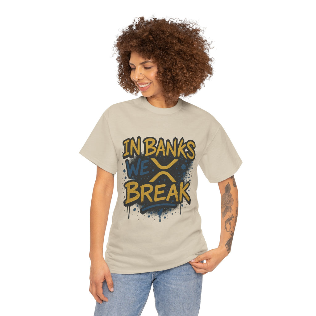 Ripple 'In Banks We Break' Graphic Tee — Crypto XRP Streetwear