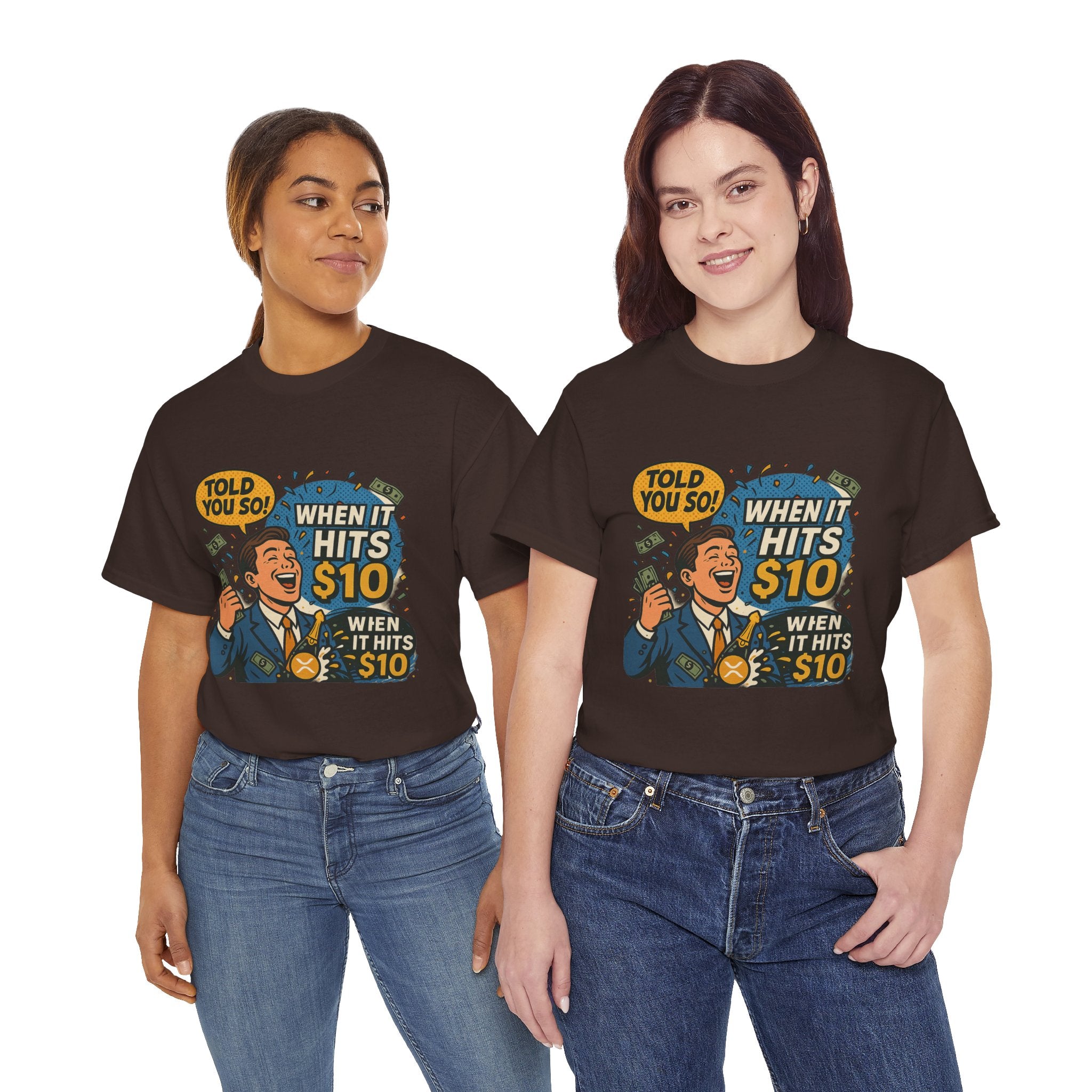 When It Hits 10 T-Shirt — Funny Crypto / Stock Trading Graphic Tee ("Told You So")
