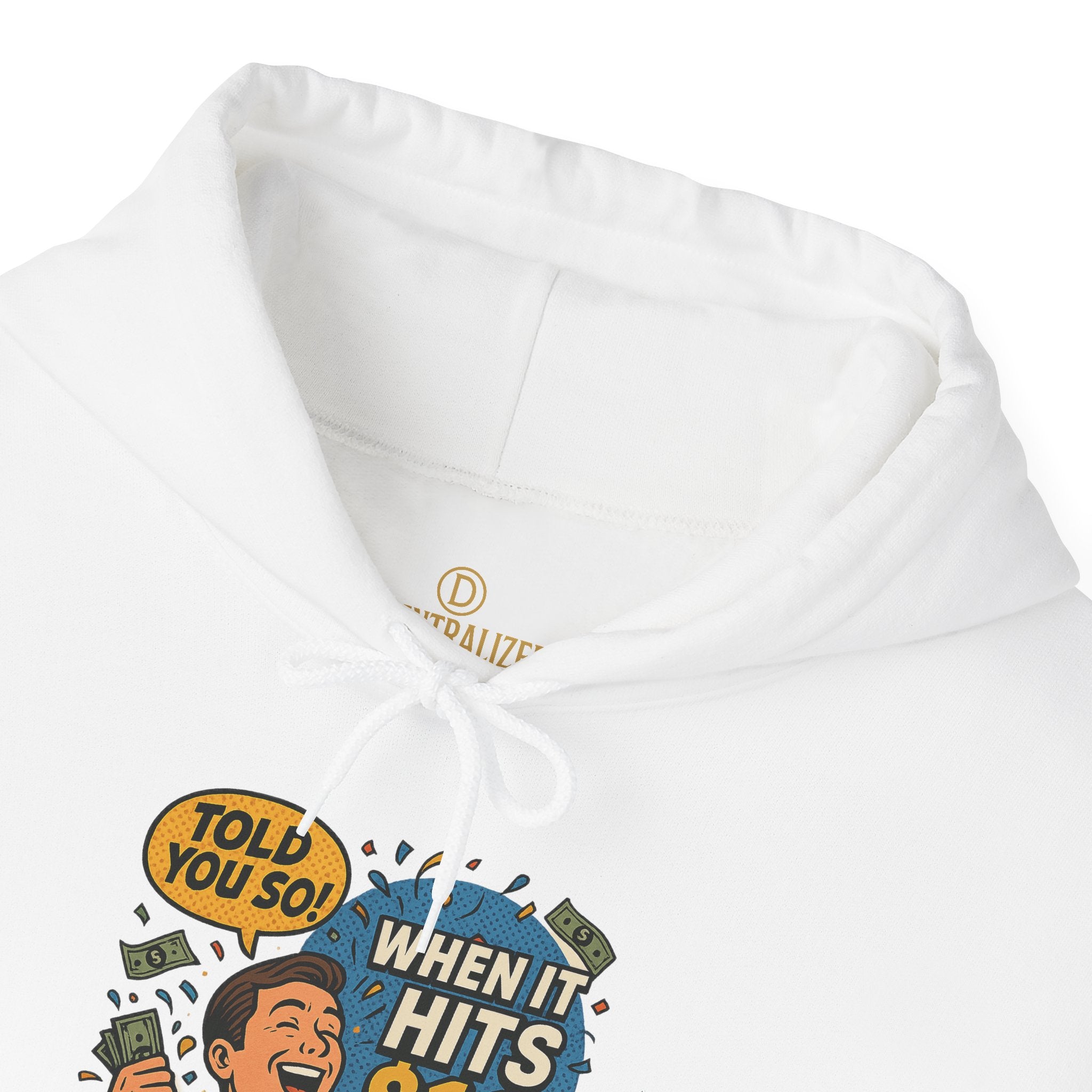 Hoodie — “When it Hits 10” Funny Stock Market Meme Hoodie