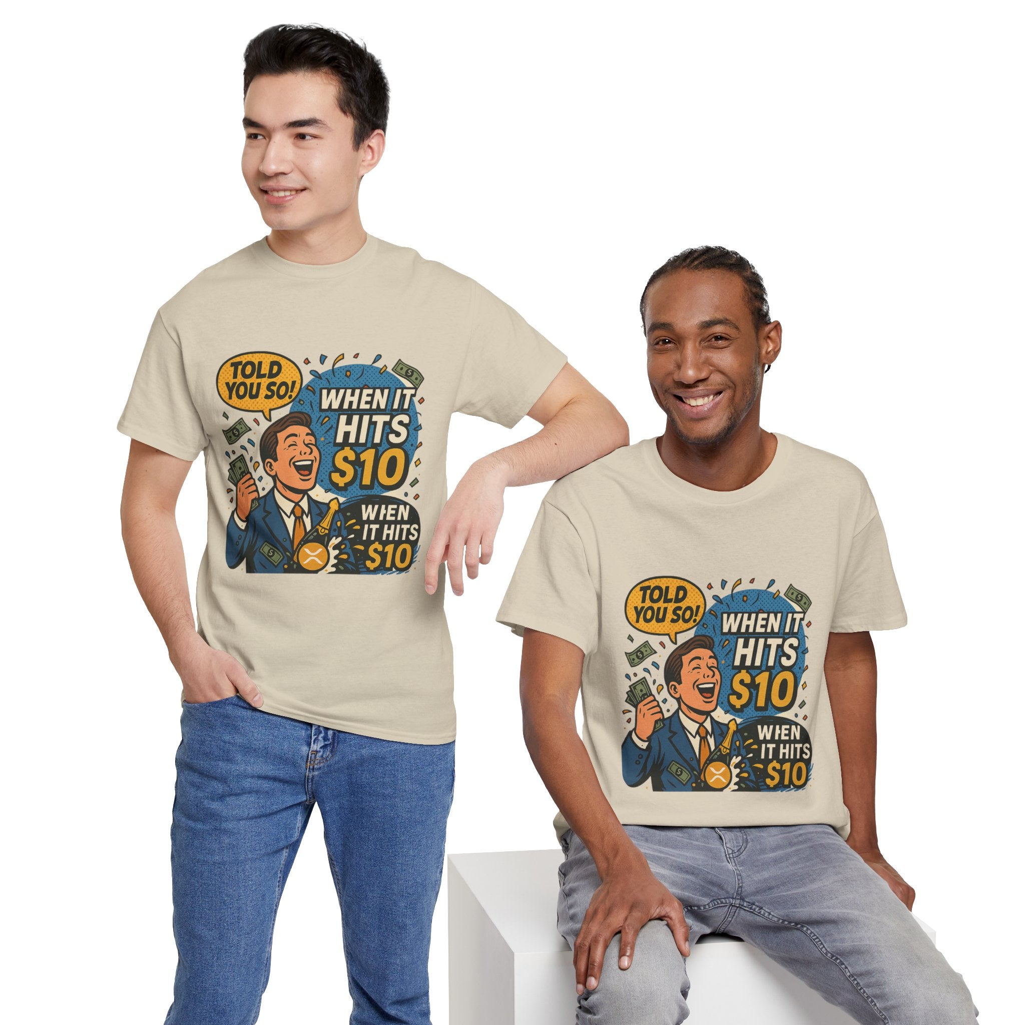 When It Hits 10 T-Shirt — Funny Crypto / Stock Trading Graphic Tee ("Told You So")